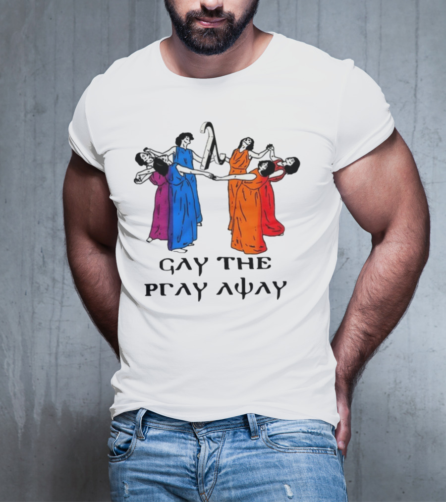 Skeeveco Gay The Pray Away Colorful Dancing Figures T-Shirt