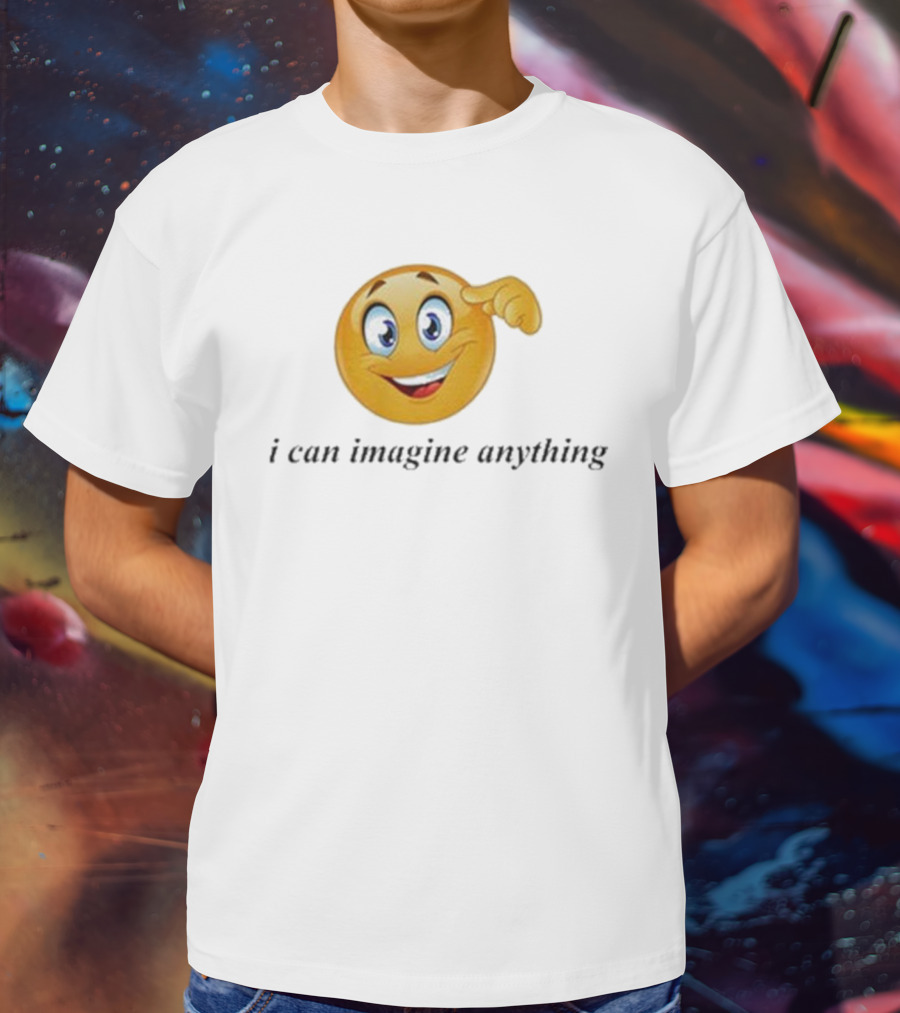 I Can Imagine Anything Emoji Face Thinking Gesture T-Shirt