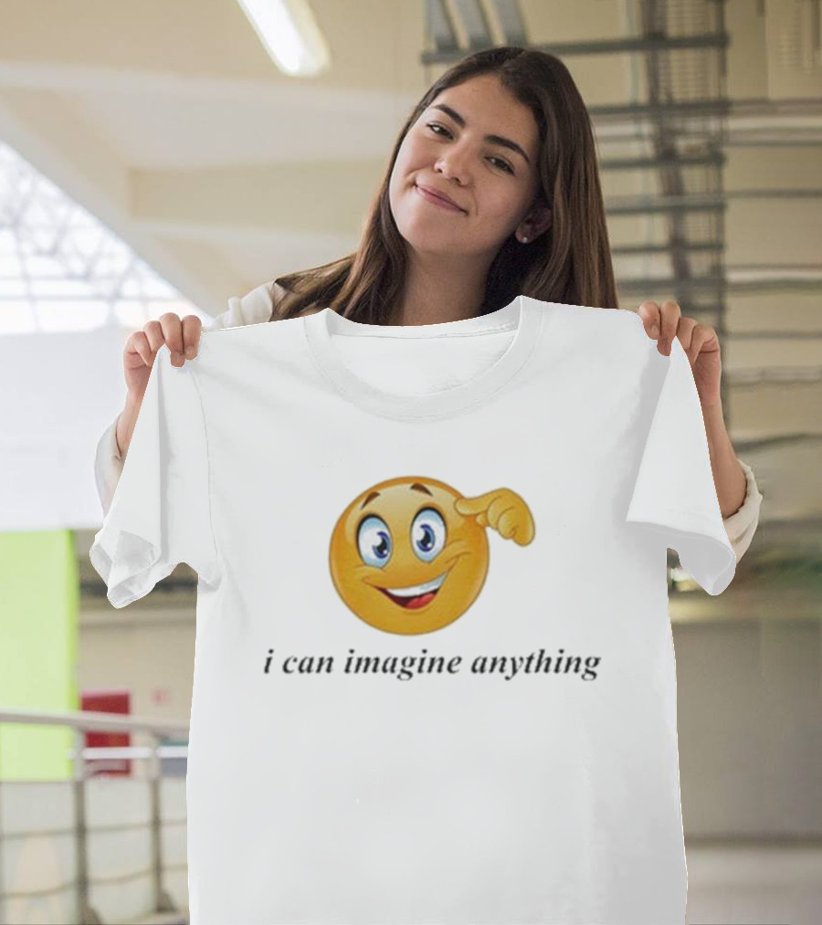 I Can Imagine Anything Emoji Face Thinking Gesture T-Shirt