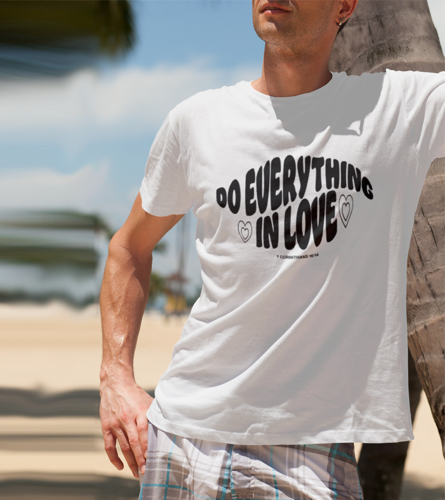 The Cordles Merch Do Everything In Love 1 Corinthians 16:14 Natural Heather T-Shirt