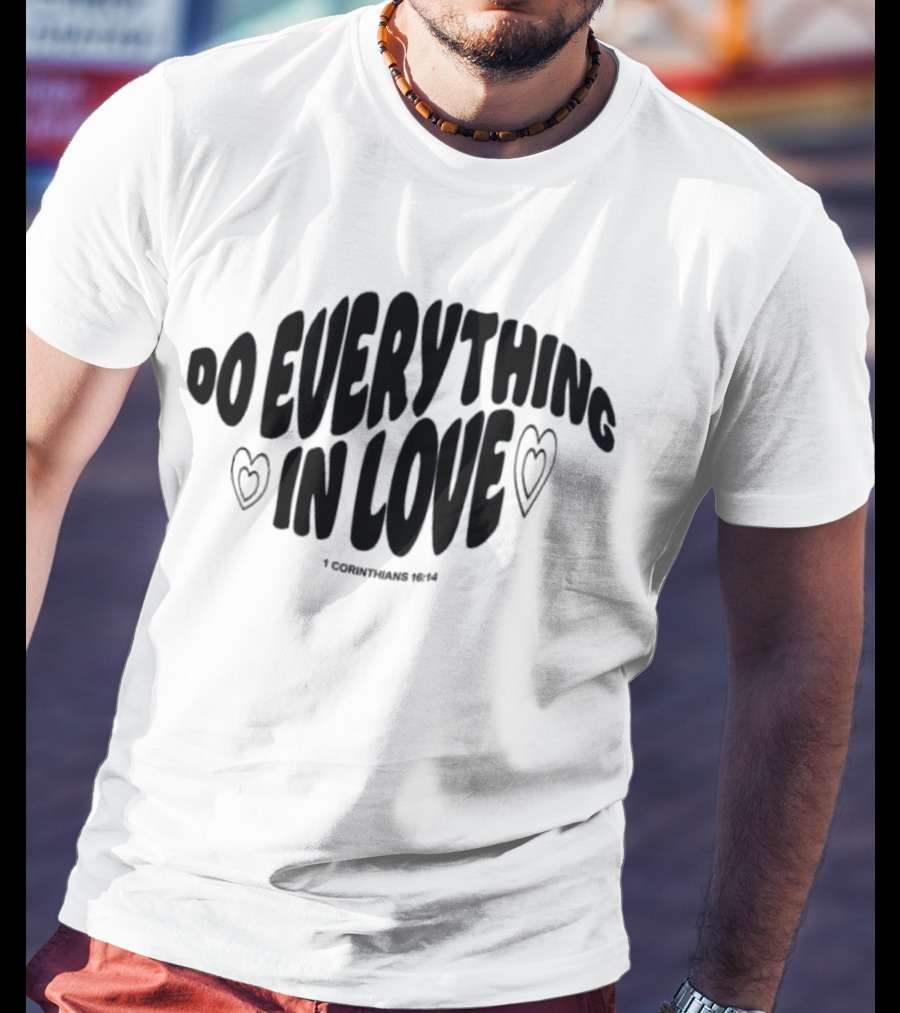 The Cordles Merch Do Everything In Love 1 Corinthians 16:14 Natural Heather T-Shirt