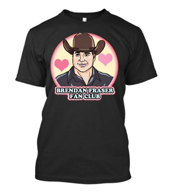Brendan Fraser Fan Club Cowboy Hat Heart T-Shirt