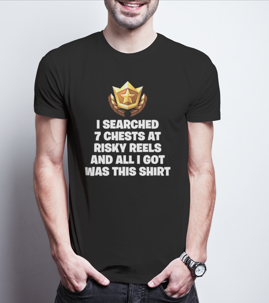 I Searched 7 Chests At Risky Reels And All I Got Was This T-Shirt
