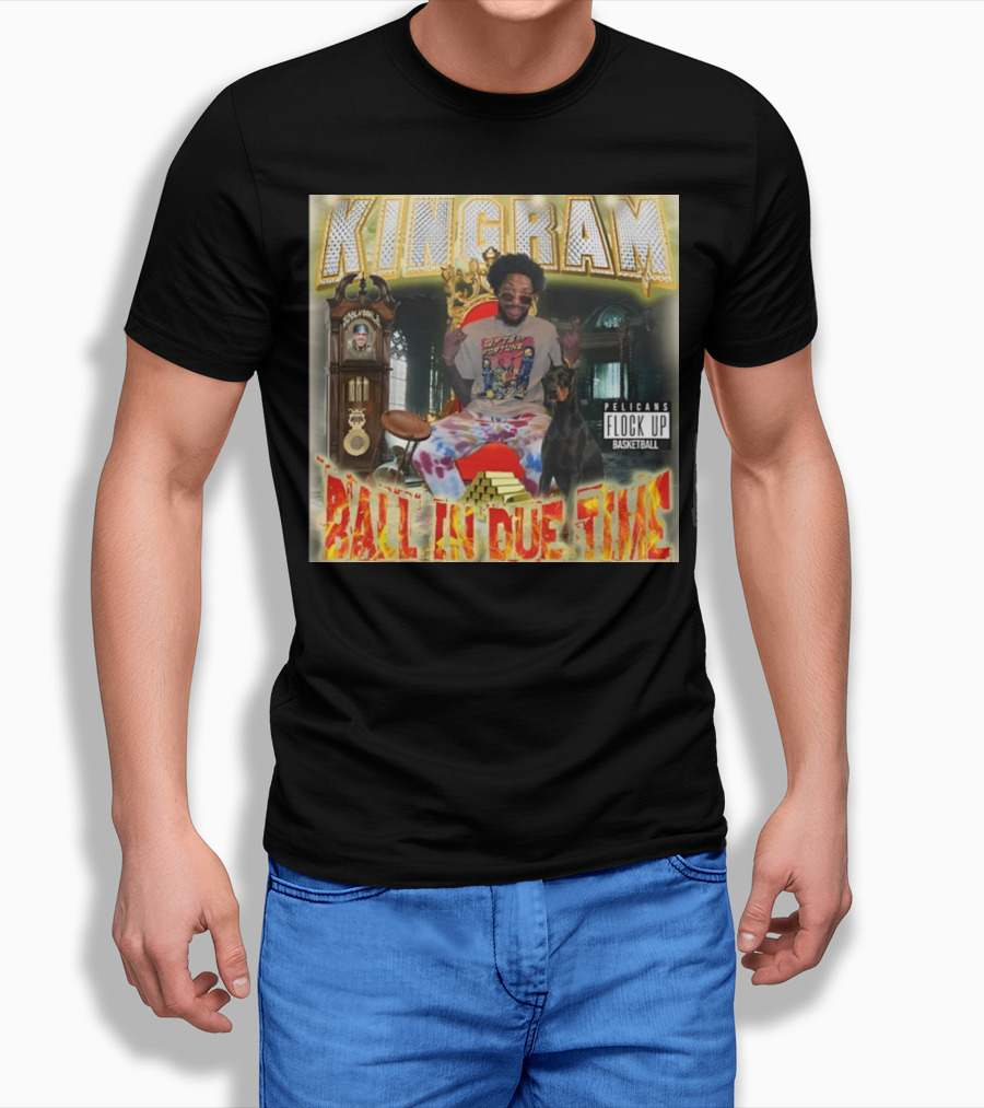 KINGRAM Ball In Due Time Pelicans Flock Up Basketball T-Shirt