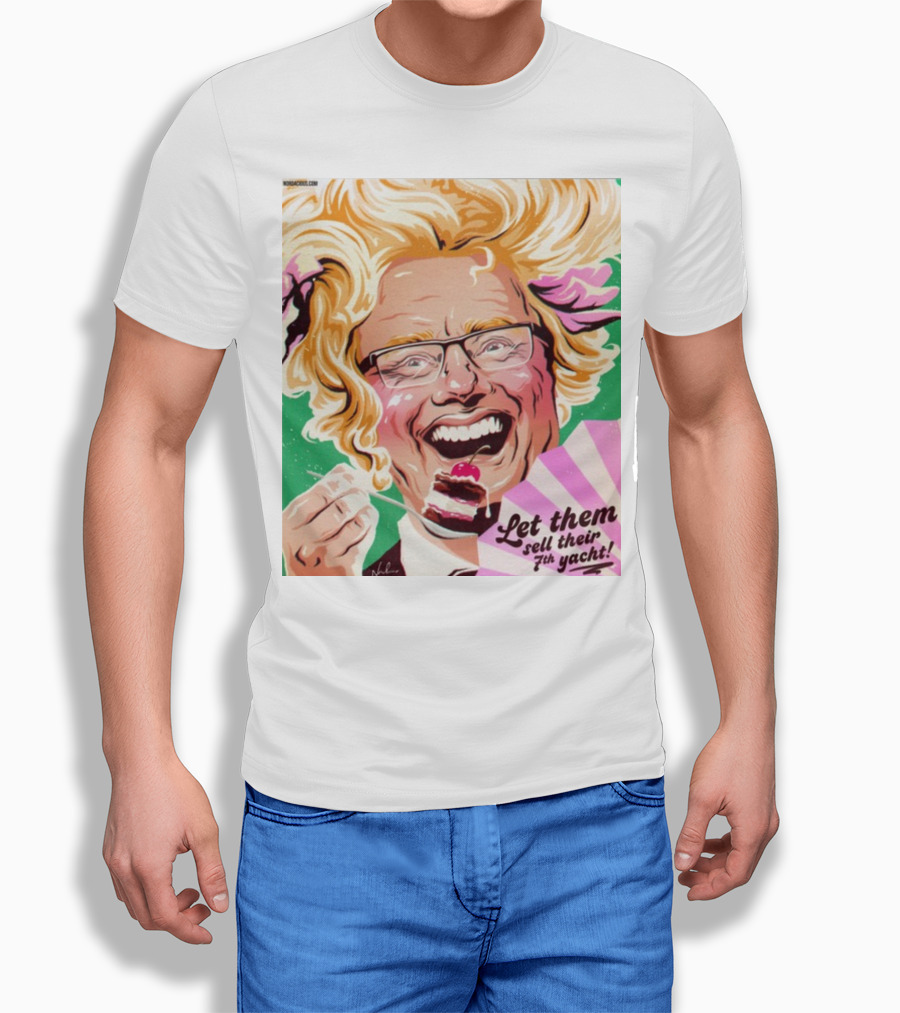 Philip Lowe Let Them Sell Their 7Th Yacht Cake T-Shirt