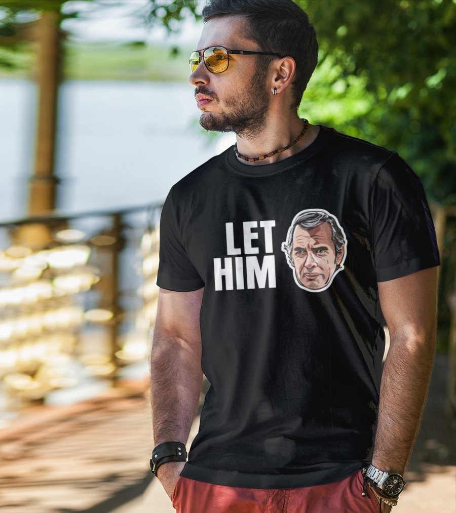 The Texas Chain Saw Massacre Let Him Face T-Shirt