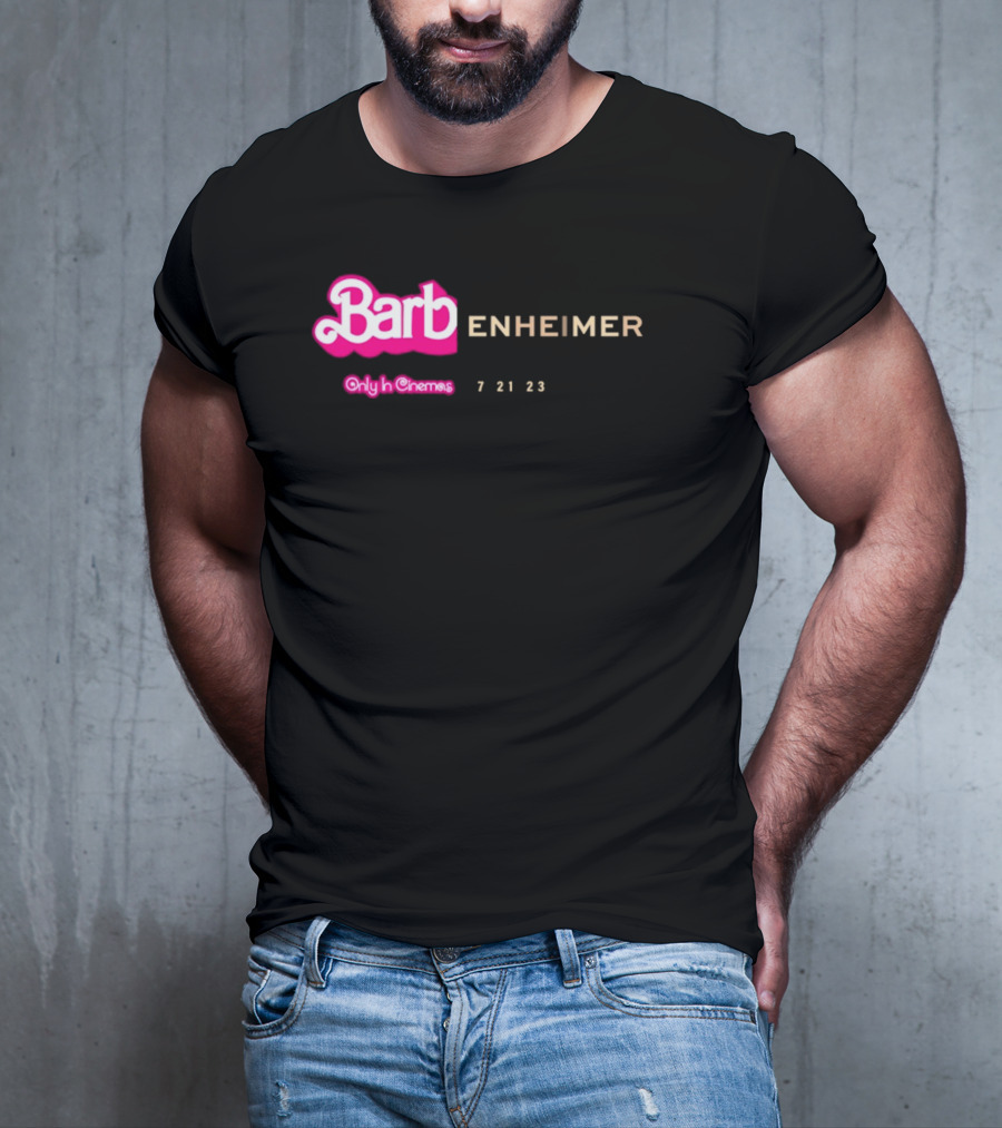Barbienheimer Only In Cinemas 7 21 23 T-Shirt