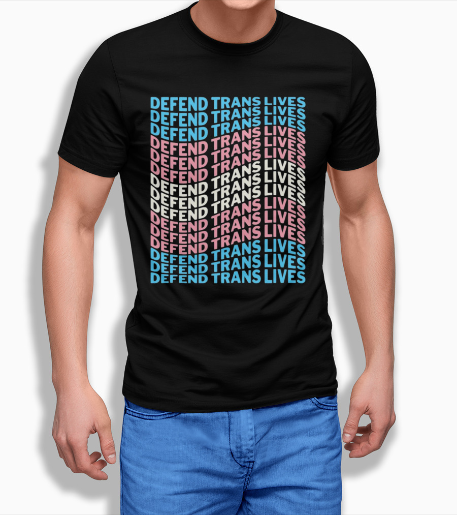 DEFEEND TRANS LIVES Text Design In Repeated Pattern With Blue Pink And White Colors T-Shirt