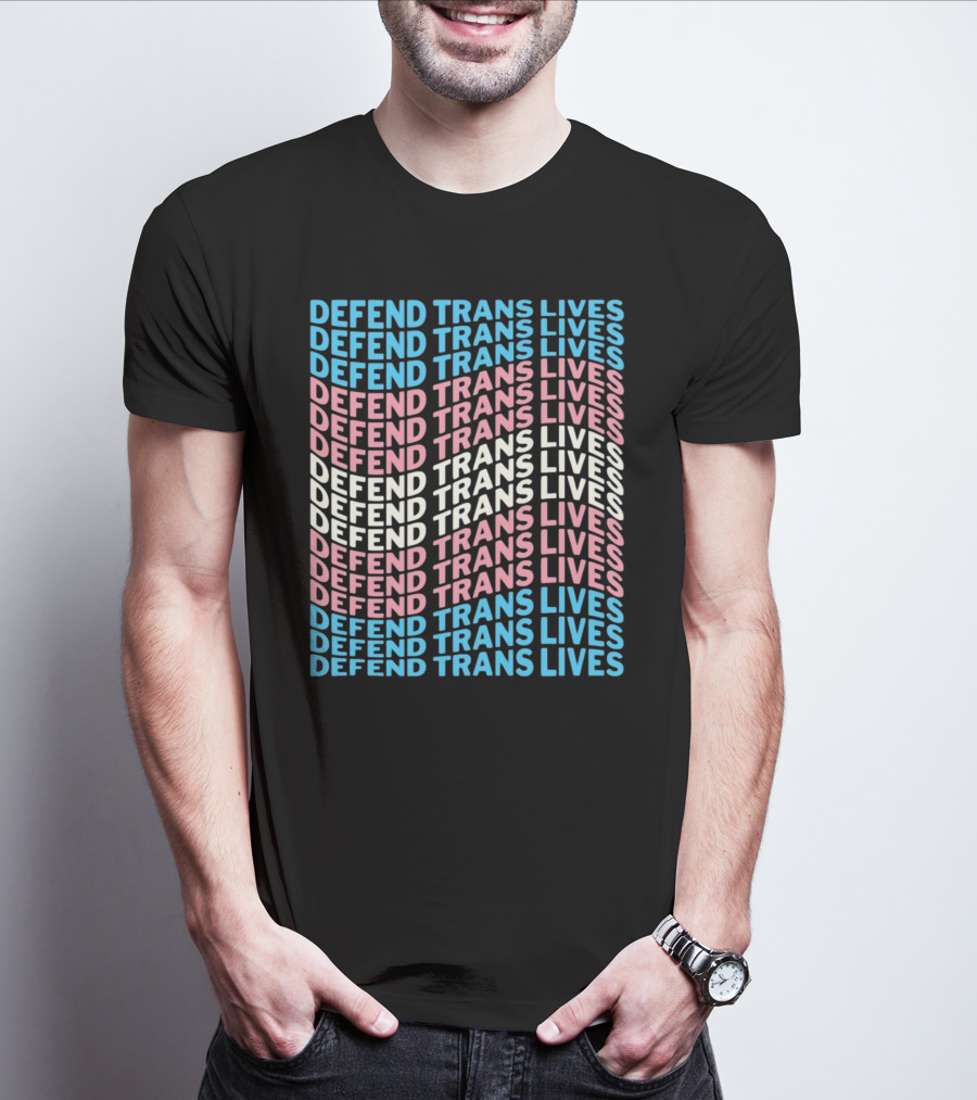 DEFEEND TRANS LIVES Text Design In Repeated Pattern With Blue Pink And White Colors T-Shirt