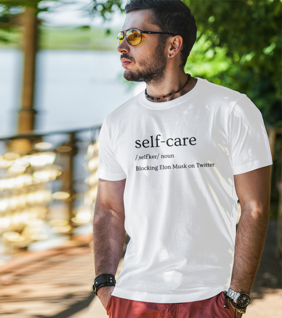 Self-Care Littlebear36 Blocking Elon Musk On Twitter T-Shirt