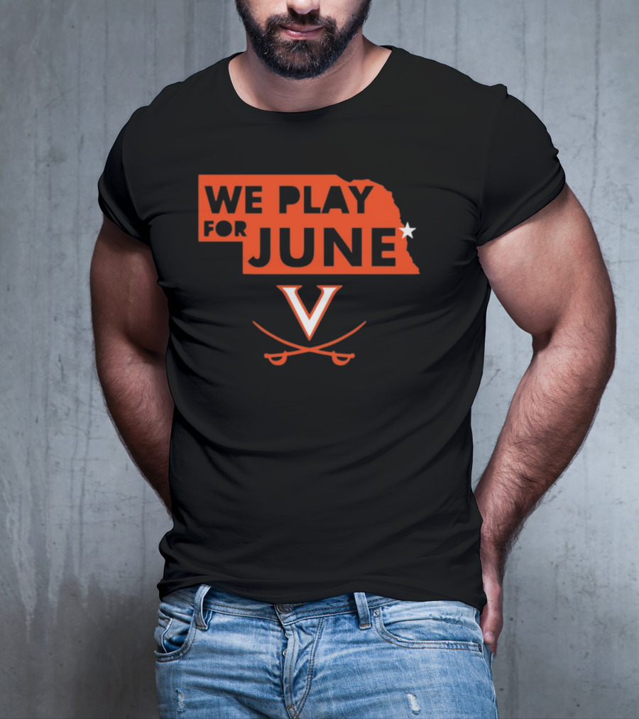We Play For June Virginia Cavaliers V Logo Nebraska T-Shirt