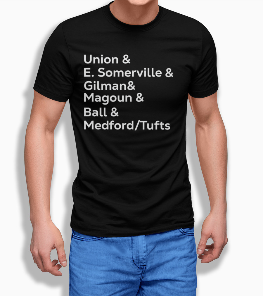Union E Somerville Gilman Magoun Ball Medford Tufts T-Shirt