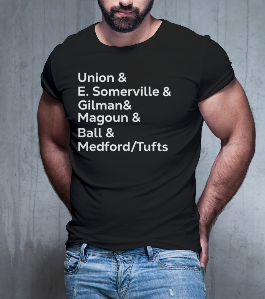 Union E Somerville Gilman Magoun Ball Medford Tufts T-Shirt