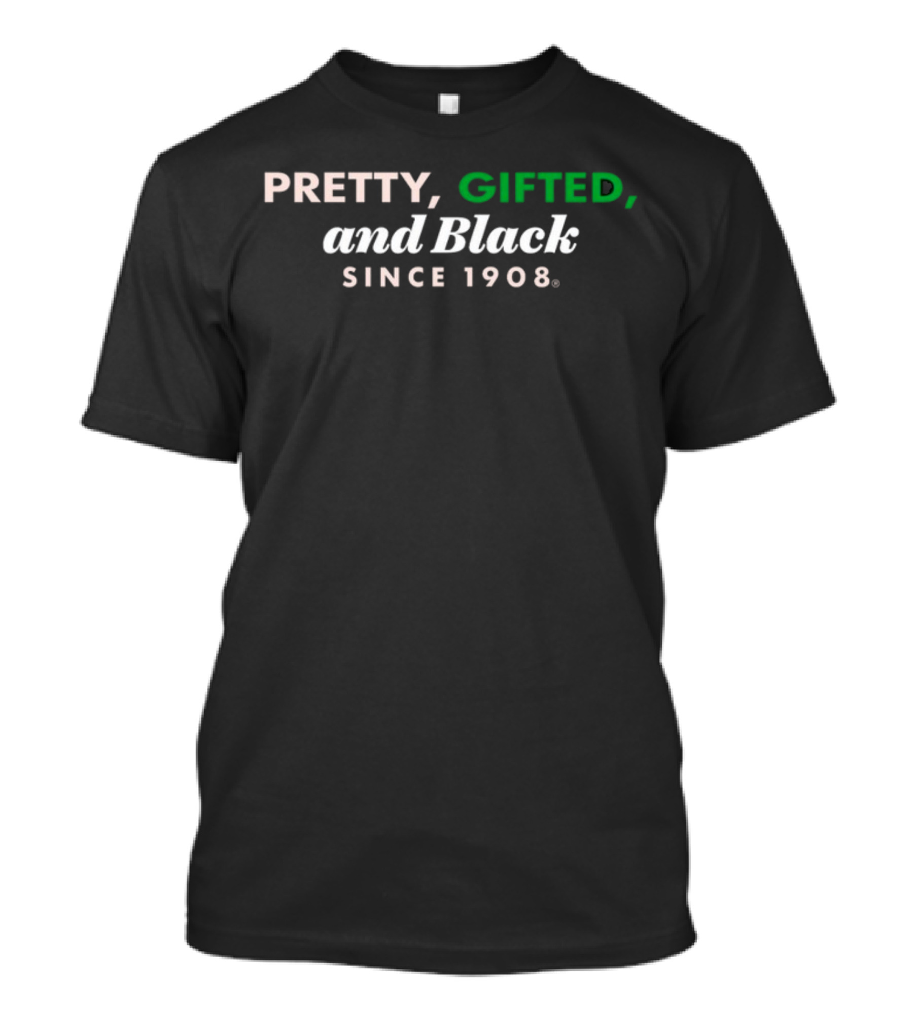 Pretty Gifted And Black Since 1908 T-Shirt