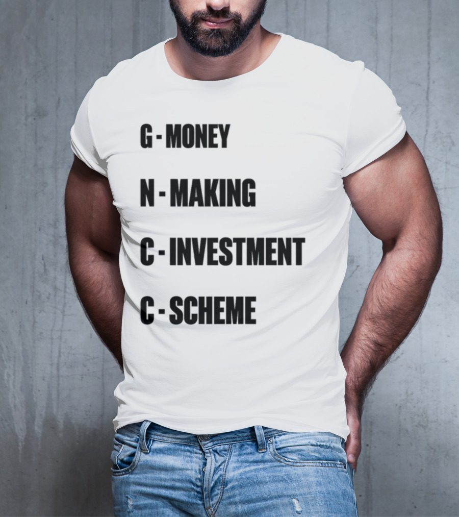 Layiwasabi GNCC Money Making Investment Scheme T-Shirt