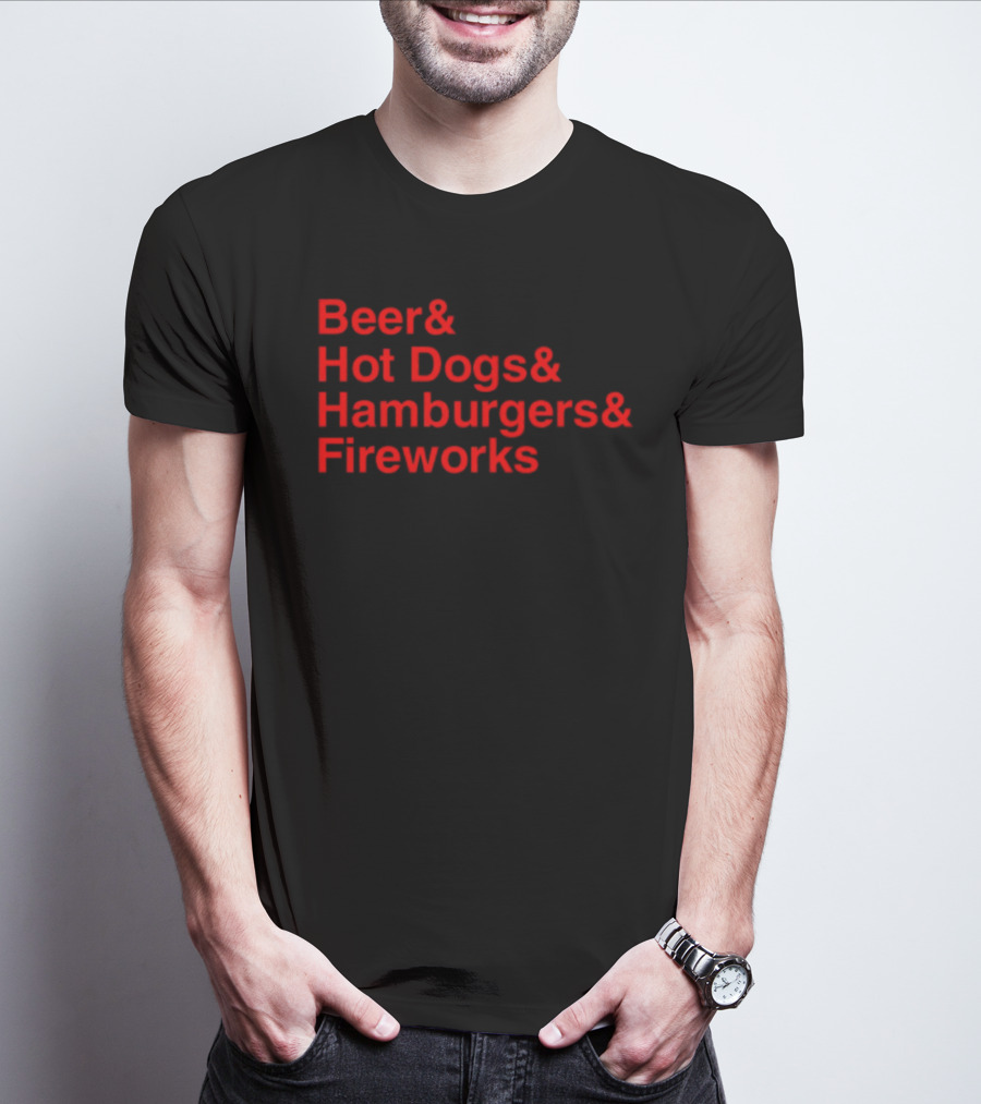 Middleclassfancy Beer Hot Dogs Hamburgers Fireworks T-Shirt