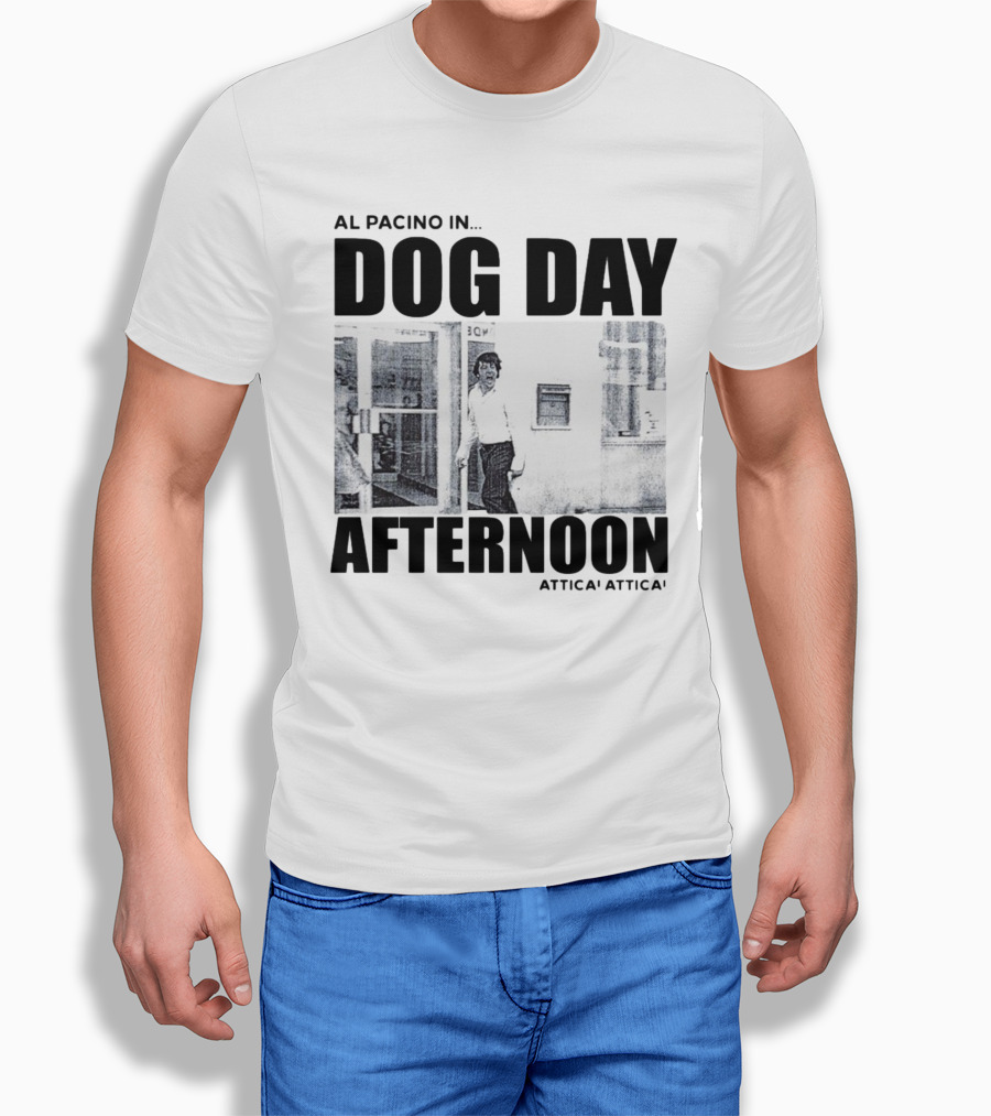 Al Pacino In Dog Day Afternoon Attica Scene T-Shirt