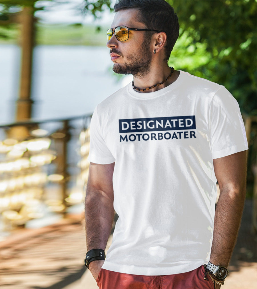 DESIGNATED MOTORBOATER T-Shirt