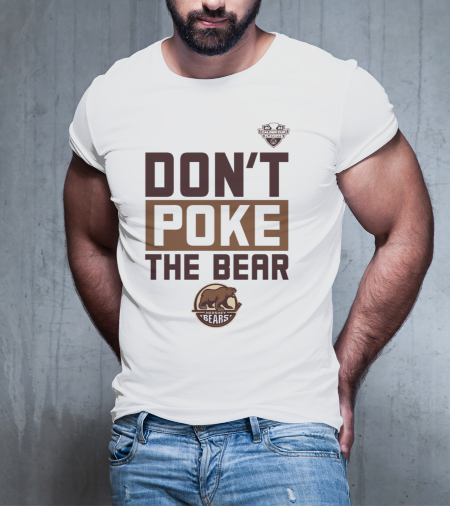 Hershey Bears Hockey Don't Poke The Bear T-Shirt