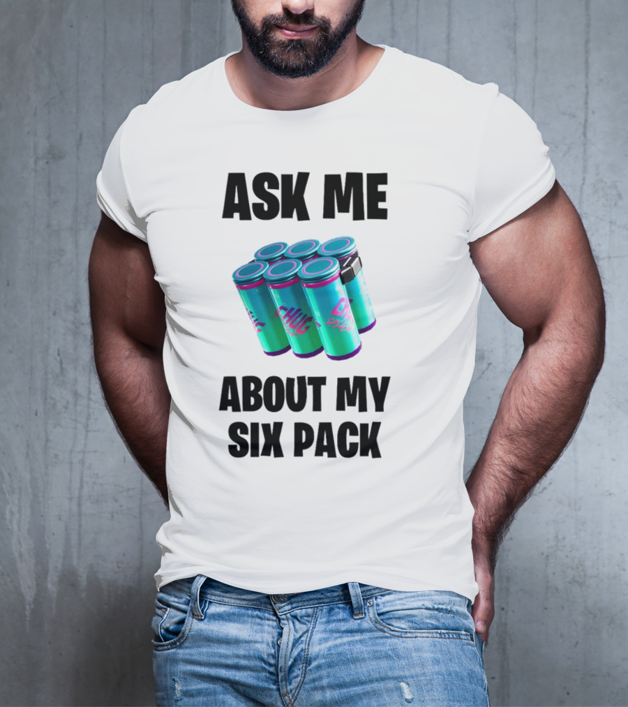 Ask Me About My Six Pack Chug Splash Fortnite Gaming Reference T-Shirt