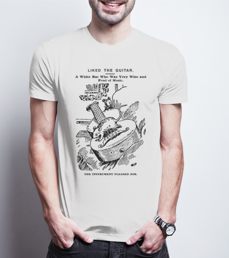 Liked The Guitar: A White Rat Who Was Very Wise And Fond Of Music, The Instrument Pleased Him T-Shirt