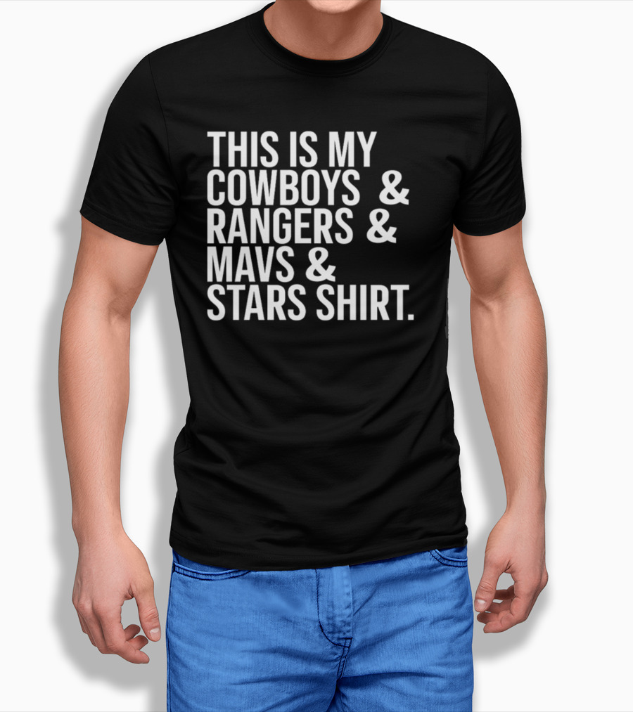 This Is My Cowboys Rangers Mavs Stars T-Shirt