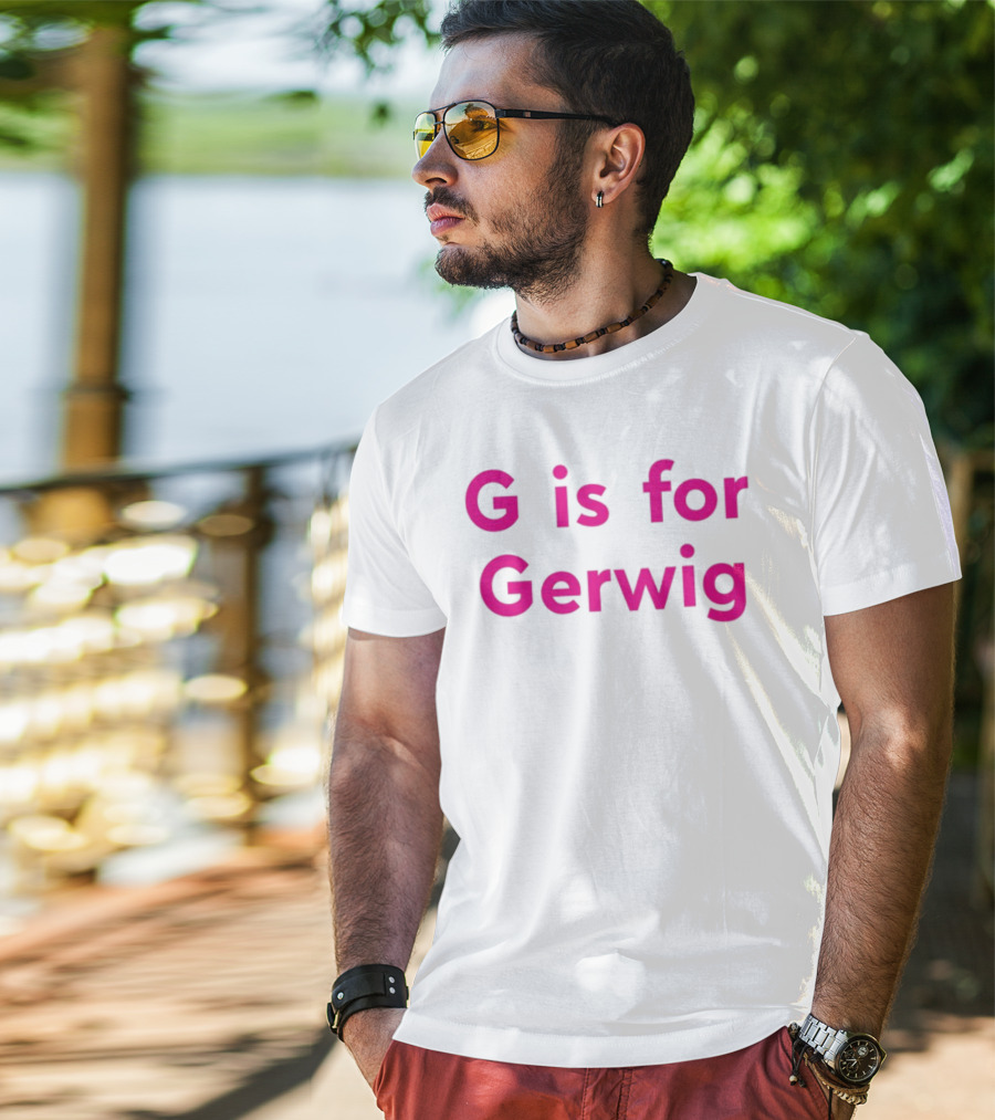 G Is For Gerwig Pink T-Shirt
