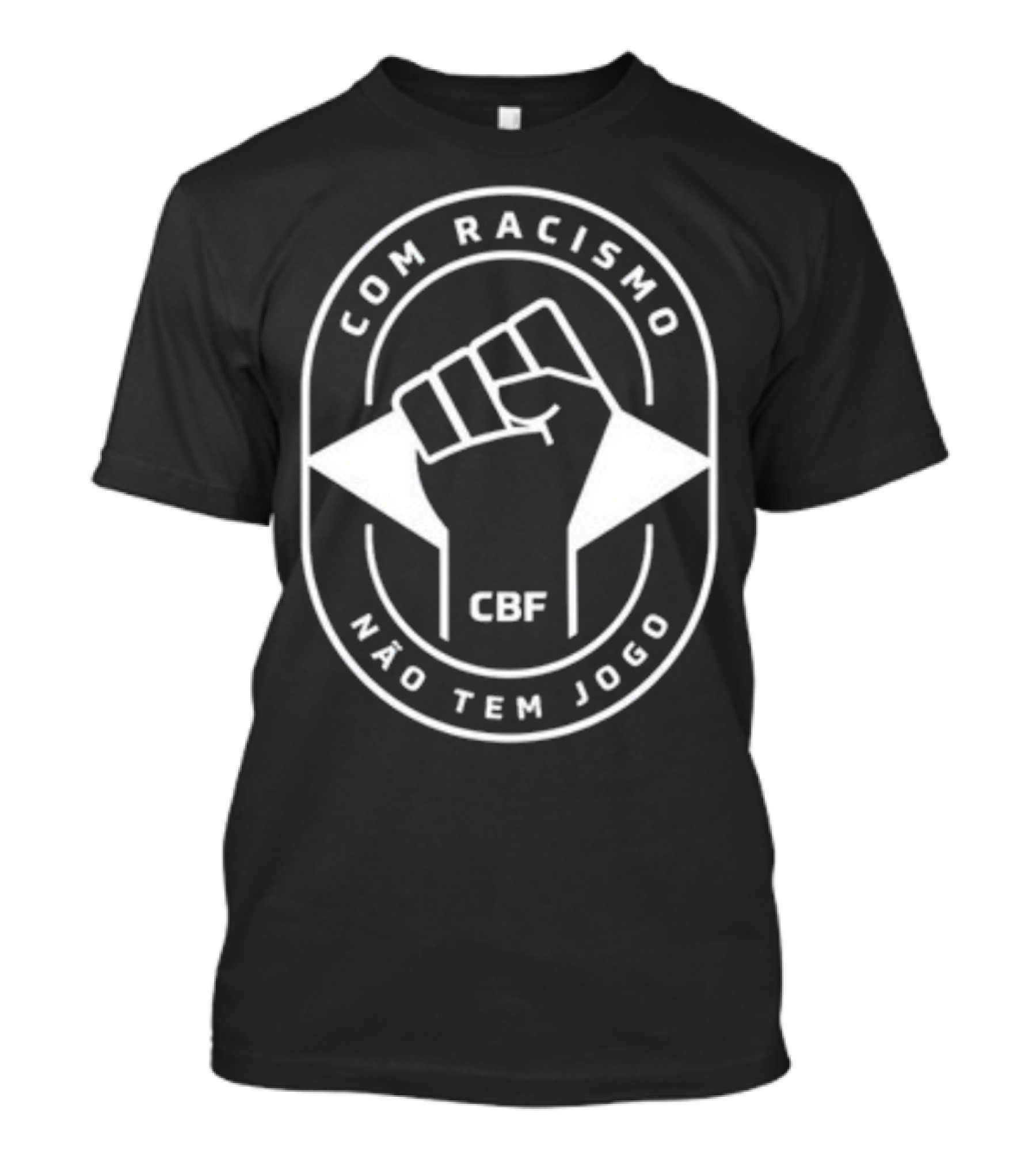 Com Racismo Não Tem Jogo CBF Fist T-Shirt