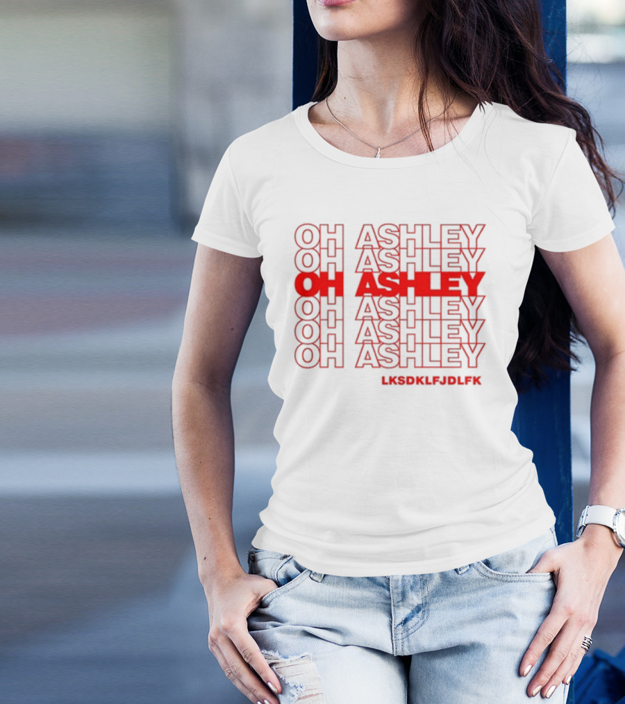 Michael Kovach Oh Ashley Oh Ashley Lksdklfjdlfk T-Shirt