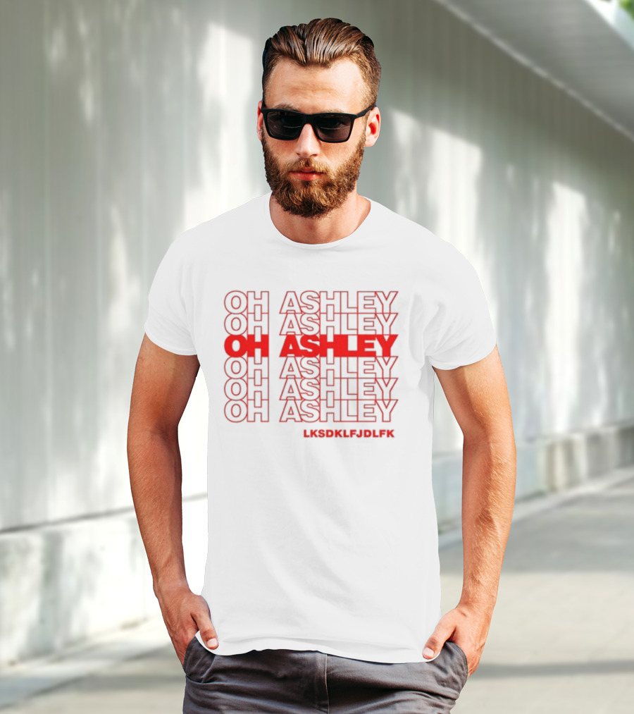 Michael Kovach Oh Ashley Oh Ashley Lksdklfjdlfk T-Shirt