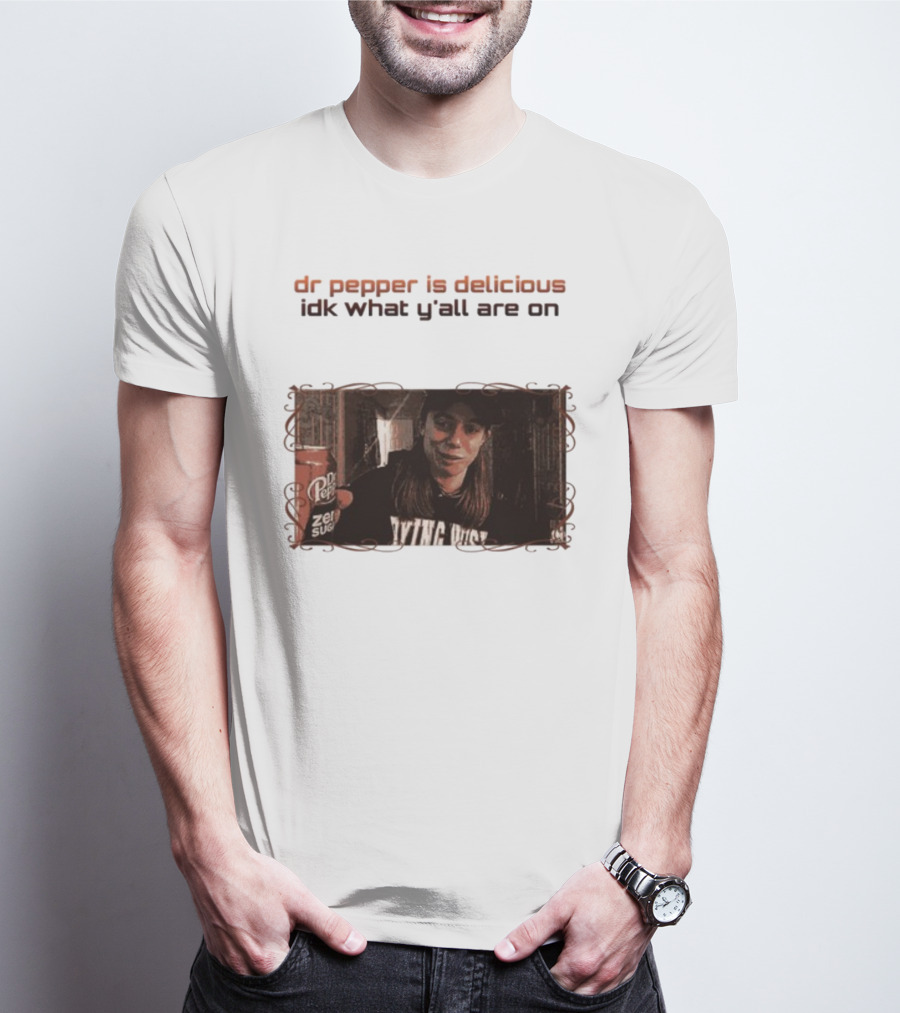 Dr Pepper Is Delicious Idk What Y'all Are On Vintage Style Photo With Can T-Shirt