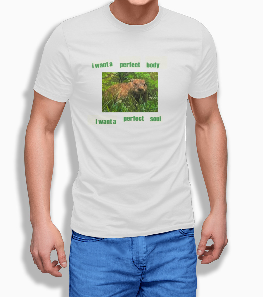 I Want A Perfect Body Perfect Soul Groundhog Baby T-Shirt