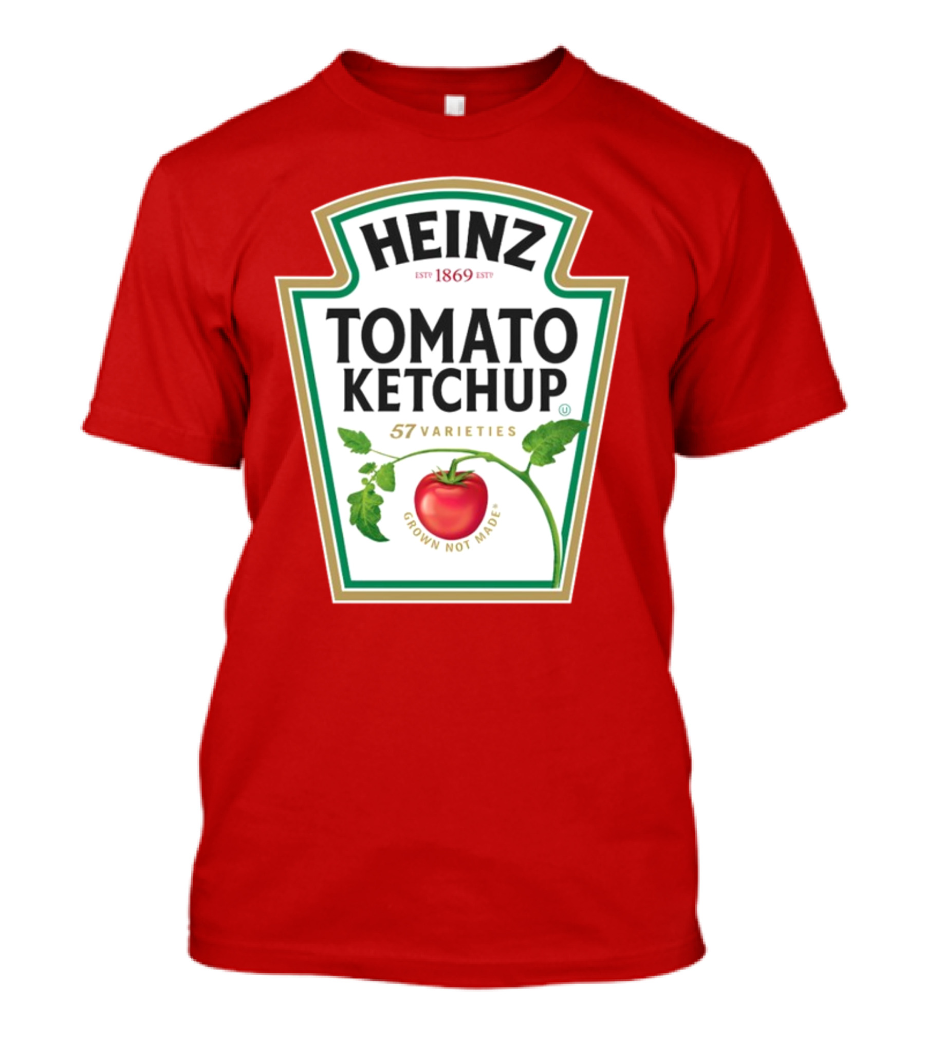 Heinz Tomato Ketchup 57 Varieties Grown Not Made Est 1869 T-Shirt