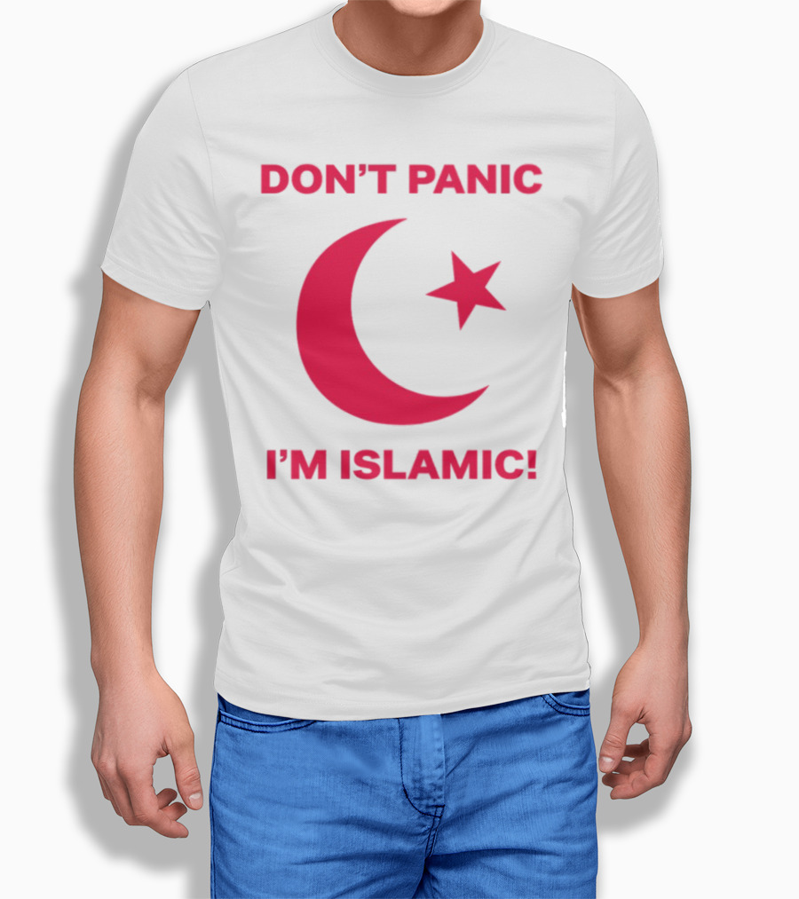 DON'T PANIC I'M ISLAMIC Crescent Star T-Shirt