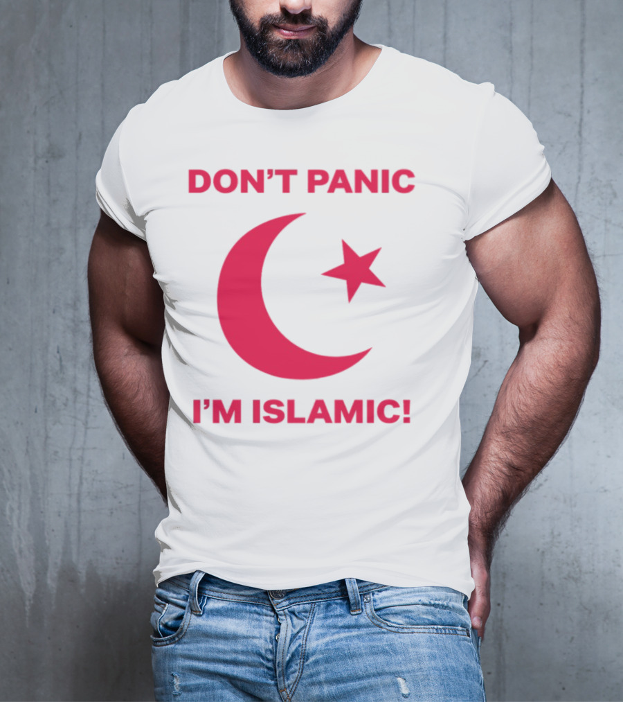 DON'T PANIC I'M ISLAMIC Crescent Star T-Shirt