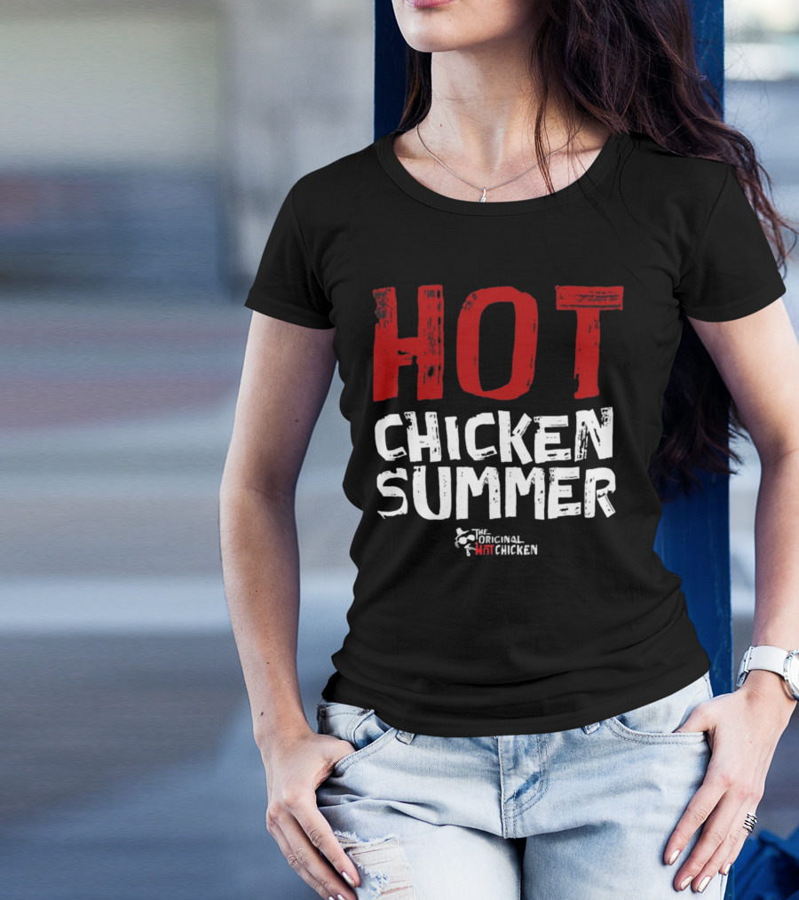 Hot Chicken Summer The Original Hot Chicken T-Shirt