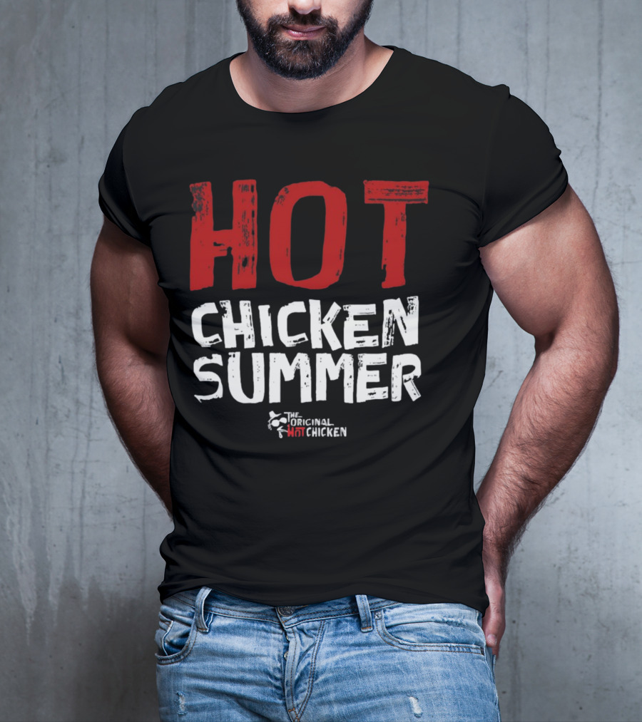 Hot Chicken Summer The Original Hot Chicken T-Shirt
