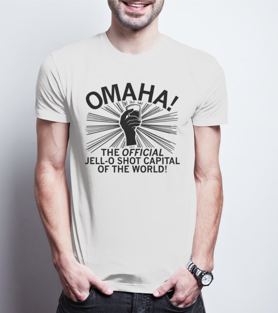 OMAHA THE OFFICIAL JELL-O SHOT CAPITAL OF THE WORLD T-Shirt
