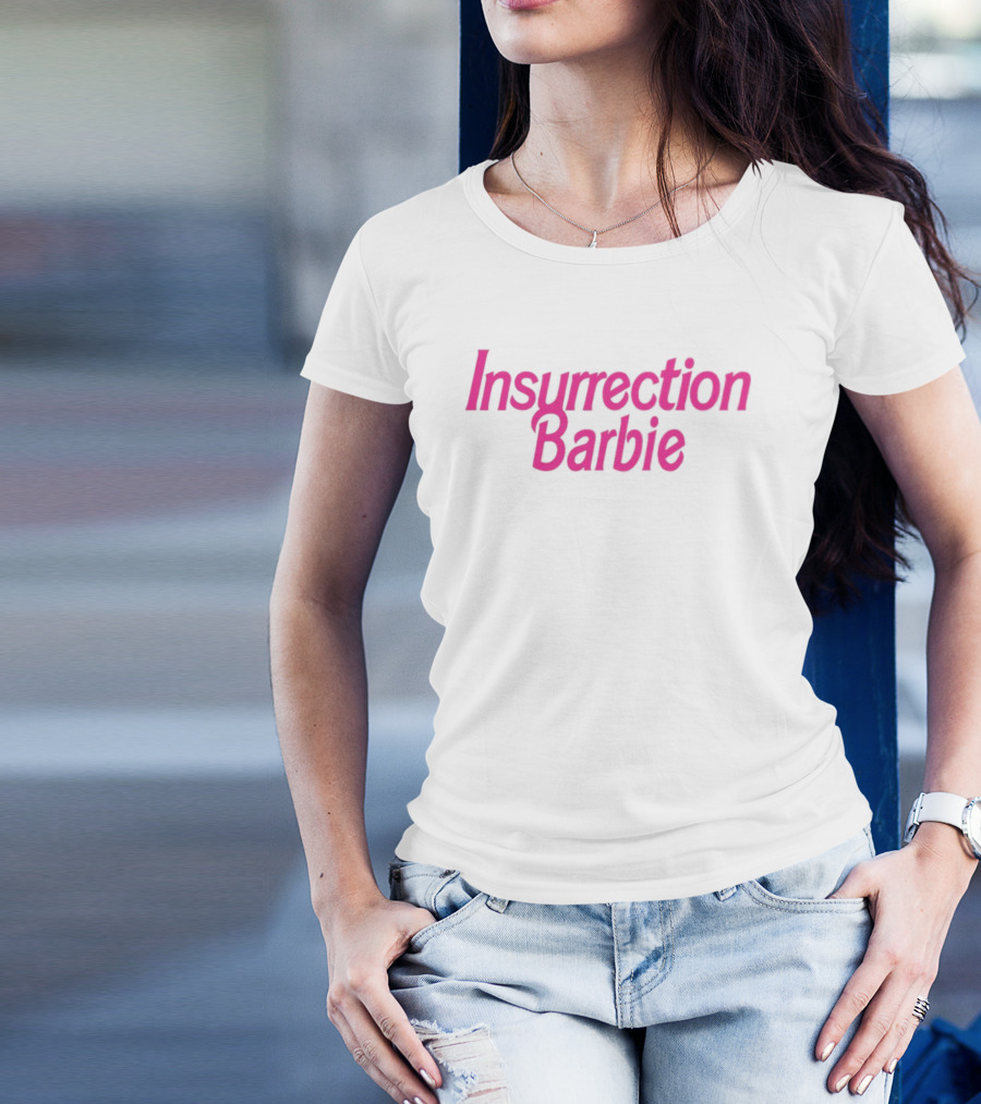 Insurrection Barbie T-Shirt