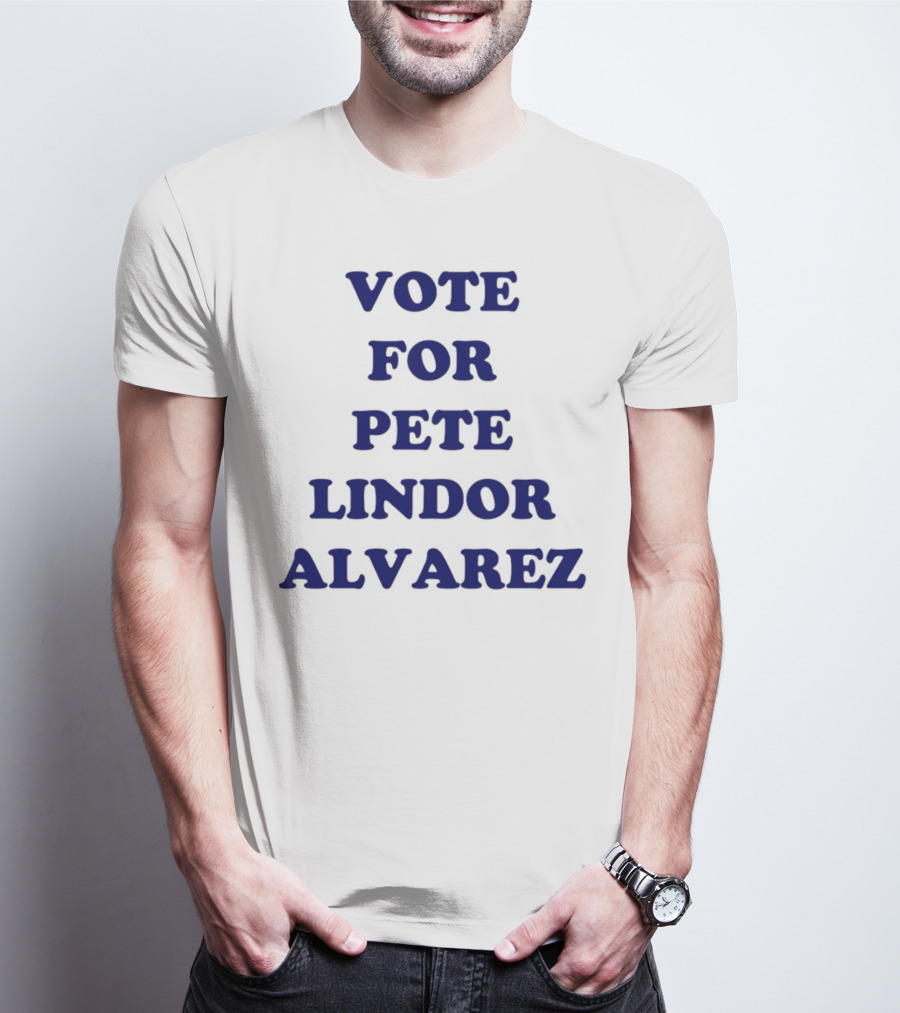 Vote For Pete Lindor Alvarez Text T-Shirt