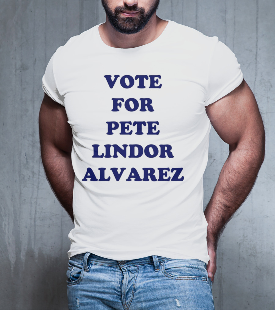 Vote For Pete Lindor Alvarez Text T-Shirt