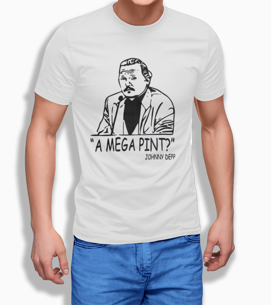 A Mega Pint Johnny Depp Courtroom Meme T-Shirt