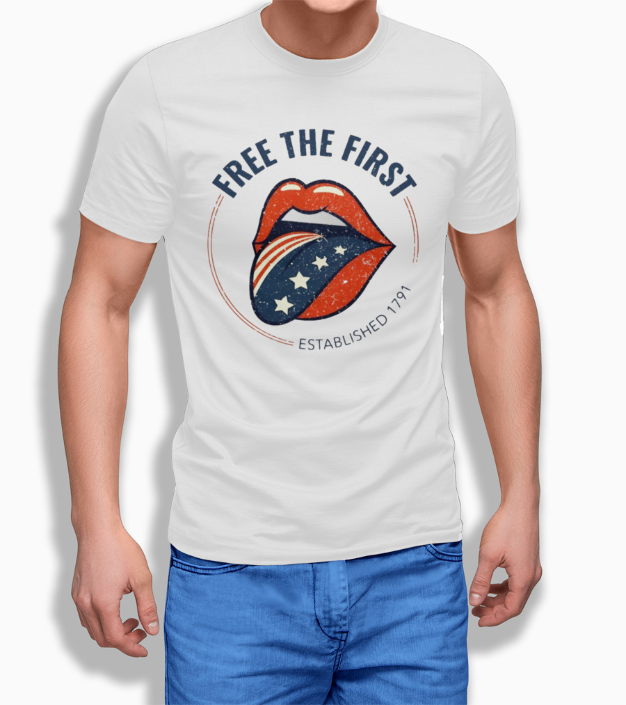 Free The First Established 1791 Patriotic Lips T-Shirt