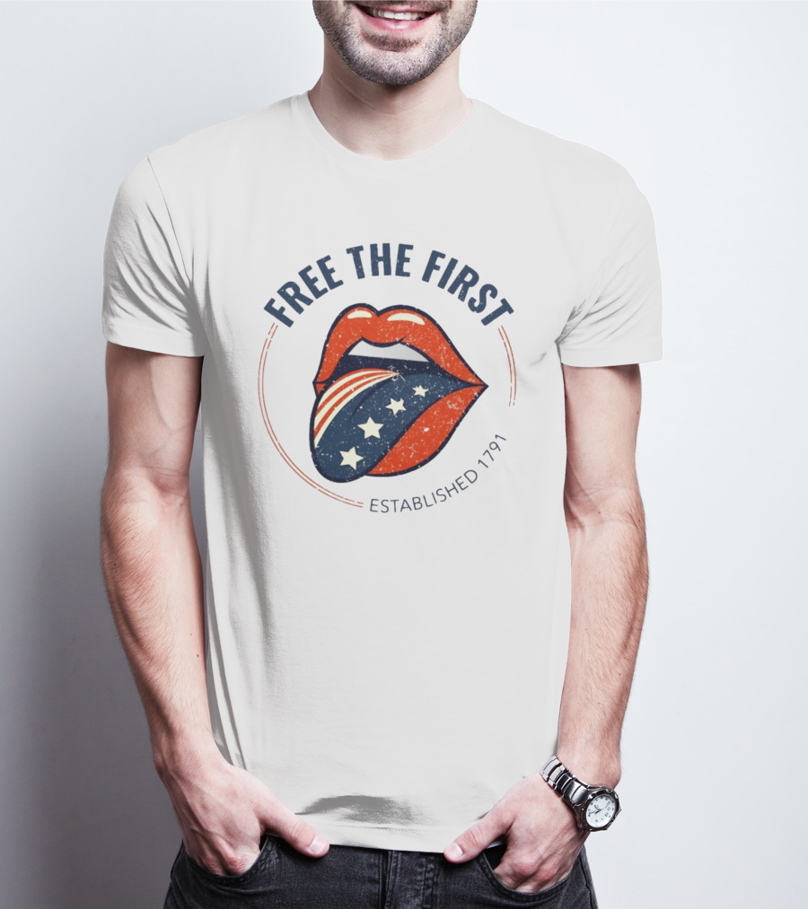 Free The First Established 1791 Patriotic Lips T-Shirt