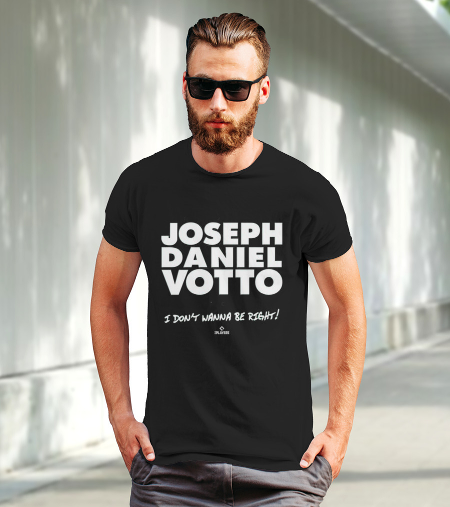 Cincyshirts If Loving Joseph Daniel Votto Is Wrong I Don't Wanna Be Right T-Shirt