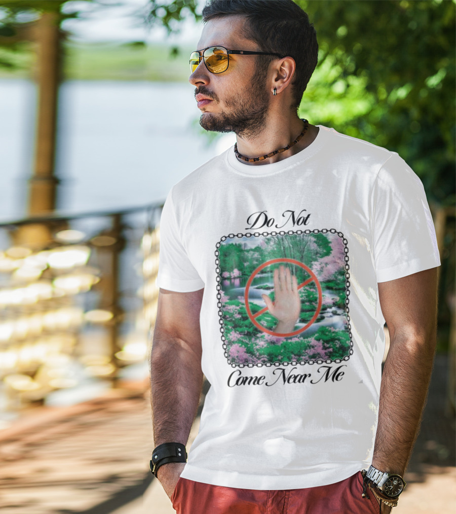 Do Not Come Near Me Hand Gesture Nature Scene T-Shirt