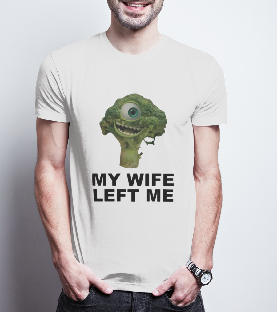 My Wife Left Me One-Eyed Smiling Broccoli T-Shirt