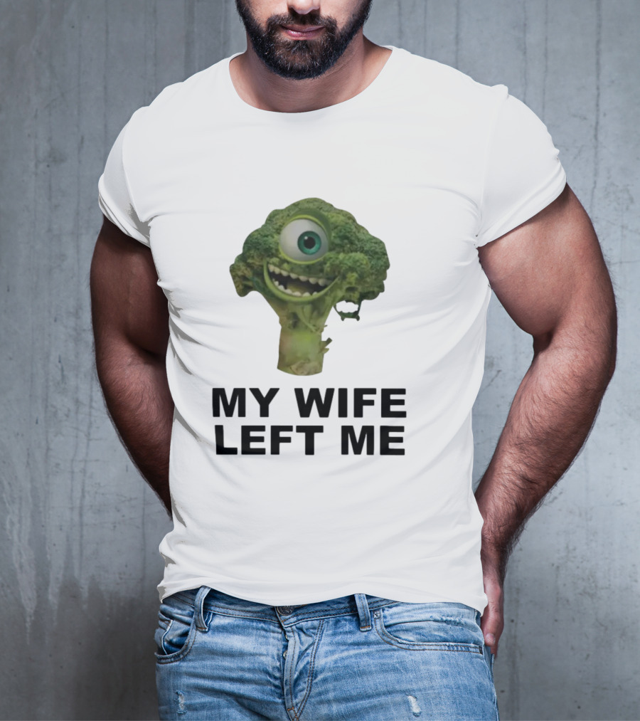 My Wife Left Me One-Eyed Smiling Broccoli T-Shirt