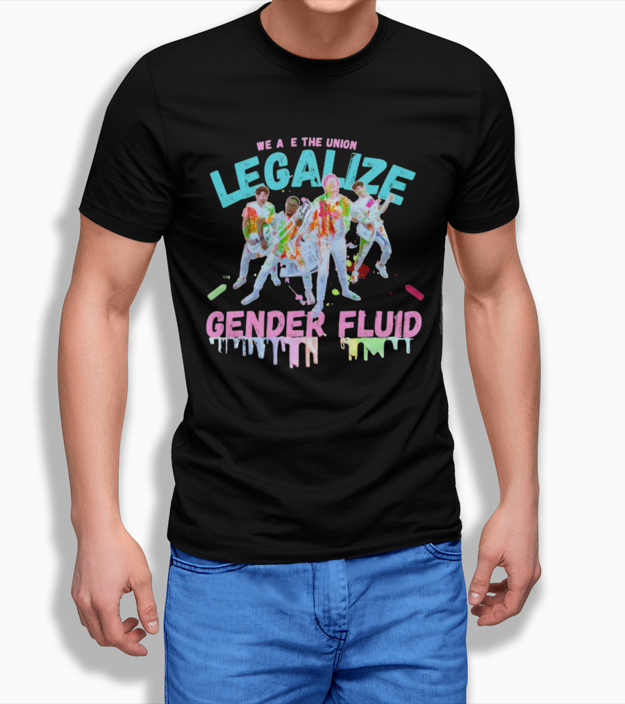We Are The Union Legalize Gender Fluid Drip Band T-Shirt