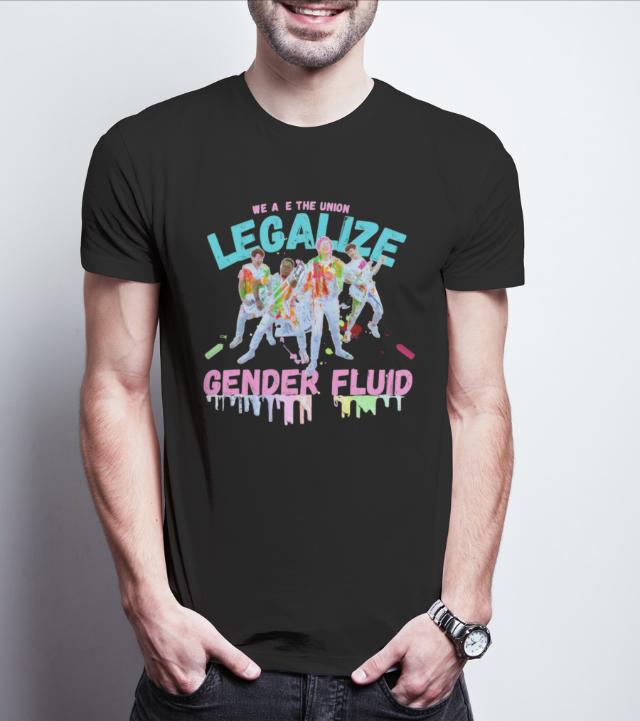 We Are The Union Legalize Gender Fluid Drip Band T-Shirt